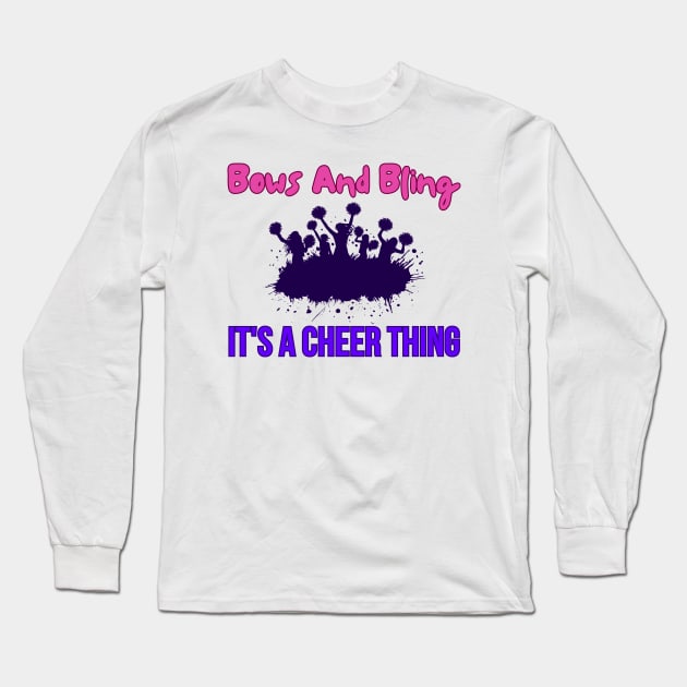 Bows And Bling It's A Cheer Thing Long Sleeve T-Shirt by HobbyAndArt